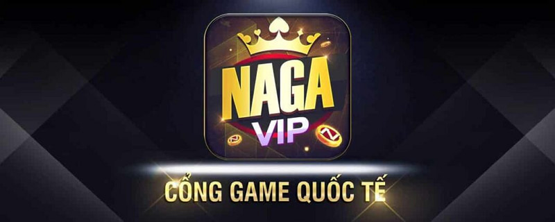 NagaVIP – Khám phá nhà cái game bài đổi thưởng uy tín