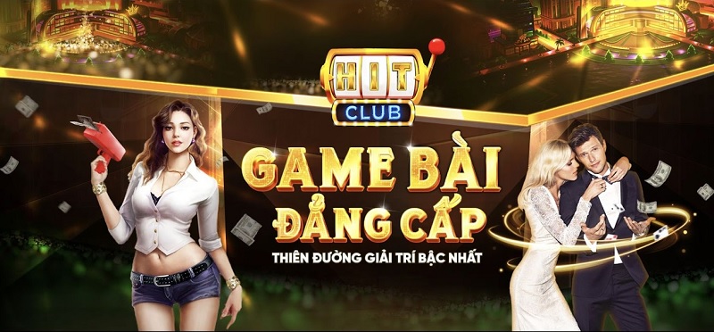 HitClub – Cổng game giải trí đổi thưởng hot hit nhất 2024